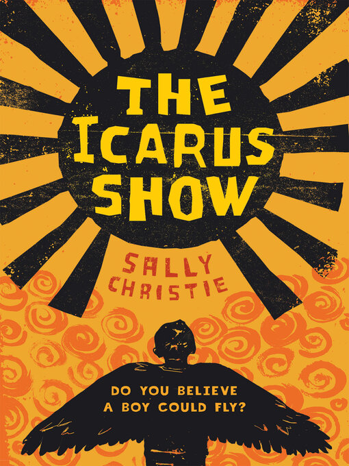 Title details for The Icarus Show by Sally Christie - Available